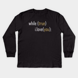 While True I Love You Kids Long Sleeve T-Shirt